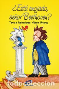 books: ESTAS ENOJADO SE&Ntilde;OR BEETHOVEN? - Urcaray, Alberto