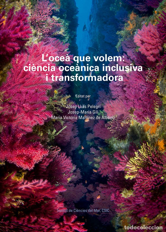books: LOCEA QUE VOLEM CIENCIA OCEANICA INCLUSIVA I TRAN - .