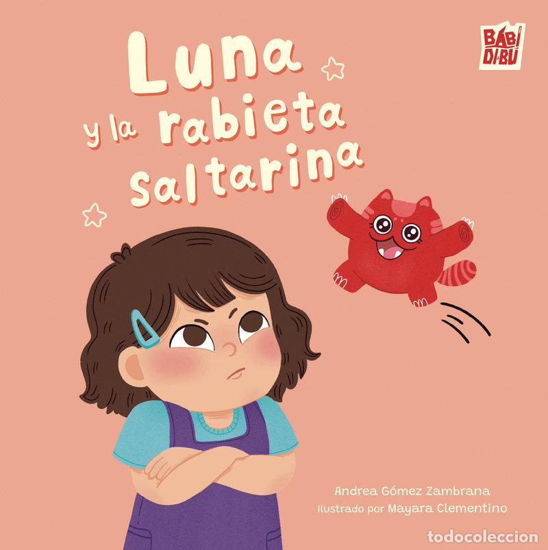Livres: LUNA Y LA RABIETA SALTARINA - GOMEZ ZAMBRANA, ANDREA