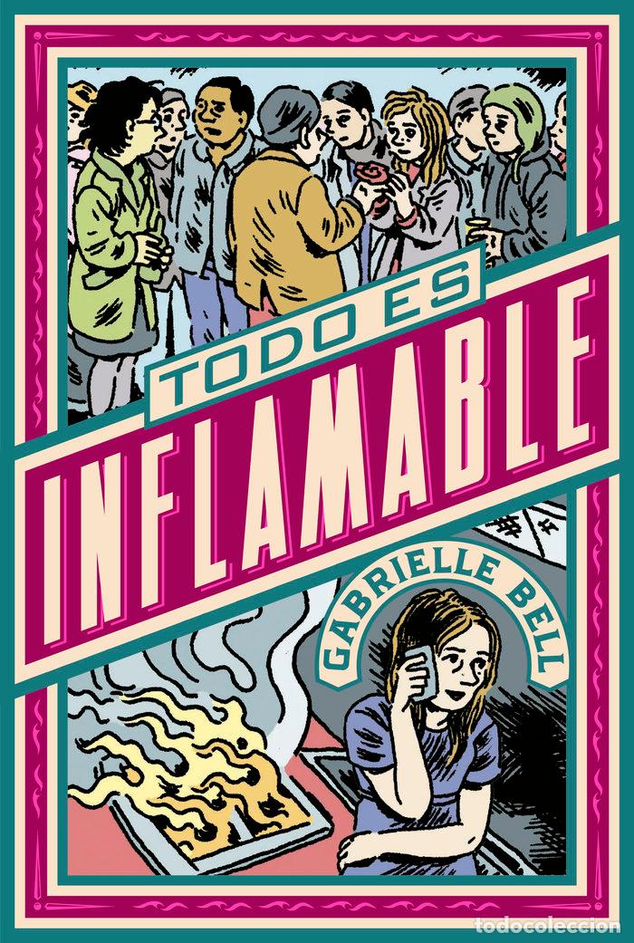 Libri: TODO ES INFLAMABLE - BELL, GABRIELLE