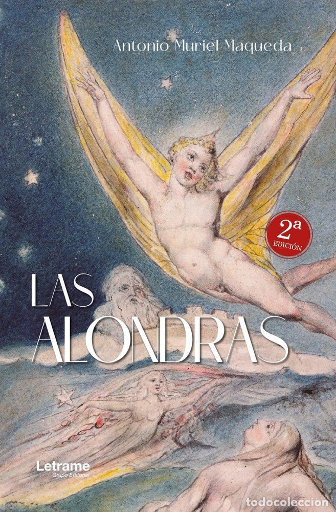 Livros: LAS ALONDRAS 2&ordf; EDICION - MURIEL MAQUEDA, ANTONIO