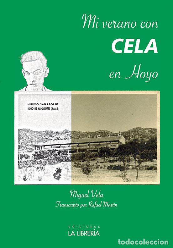 B&uuml;cher: MI VERANO CON CELA EN HOYO - MARTIN MOYANO, RAFAEL