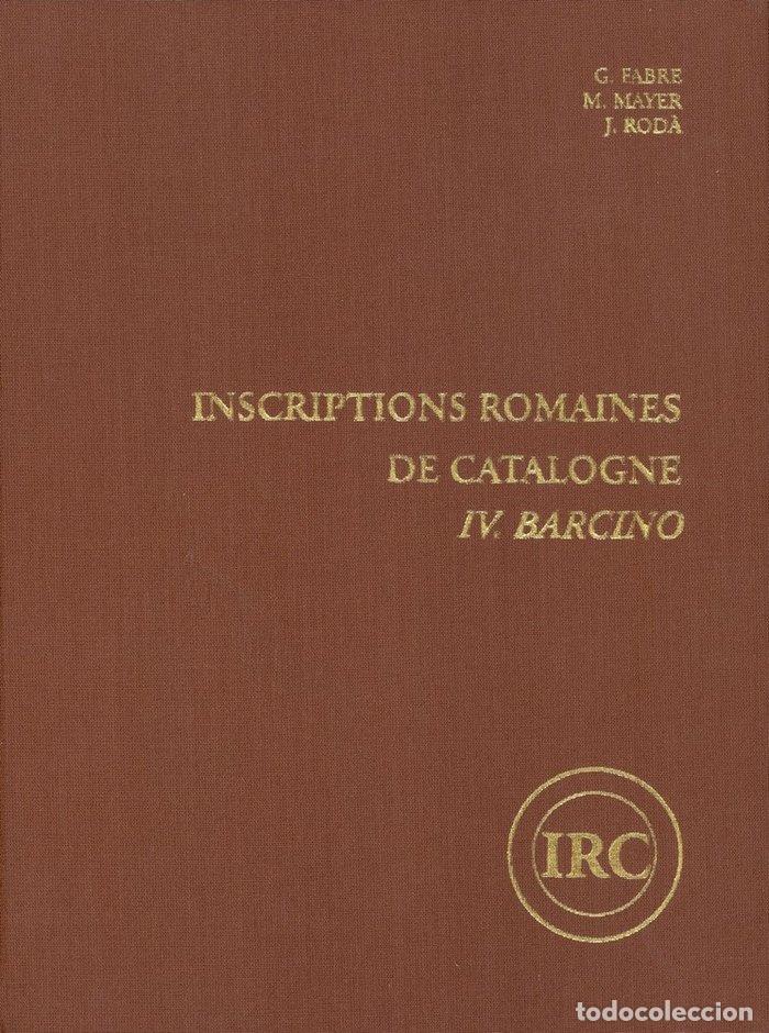 B&uuml;cher: INSCRIPTIONS ROMAINES DE CATALOGNE. IV.BARCINO - FABRE, GEORGES