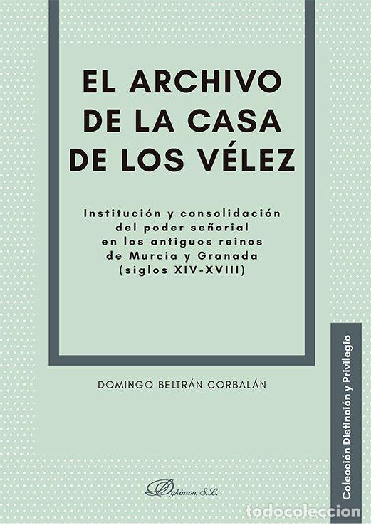 books: EL ARCHIVO DE LA CASA DE LOS VELEZ - DOMINGO BELTRAN CORBALAN