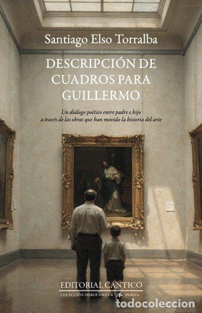 B&uuml;cher: DESCRIPCION DE CUADROS PARA GUILLERMO - ELSO TORRALBA, SANTIAGO