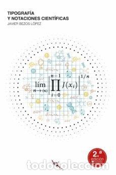 Livros: TIPOGRAFIA Y NOTACIONES CIENTIFICAS - BEZOS LOPEZ, JAVIER