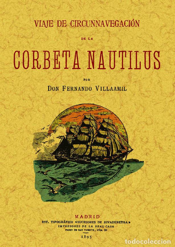 books: VIAJE DE CIRCUNNAVEGACION DE LA CORBETA NAUTILUS - VILLAAMIL, FERNANDO