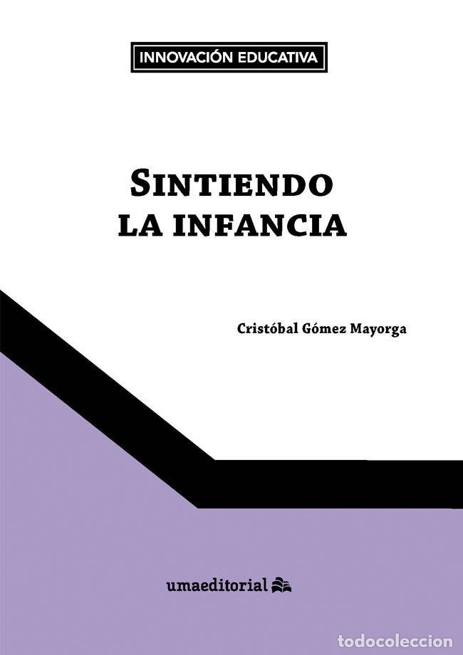 books: SINTIENDO LA INFANCIA - GOMEZ MAYORGA, CRISTOBAL