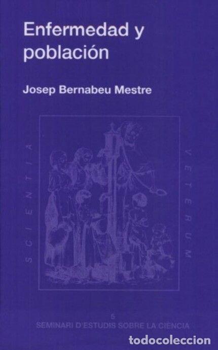 Libri: ENFERMEDAD Y POBLACION - BERNABEU-MESTRE, JOSEP