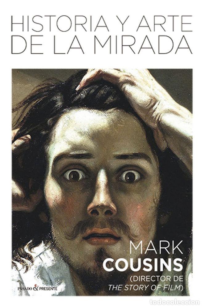 Livres: HISTORIA Y ARTE DE LA MIRADA - COUSINS, MARK