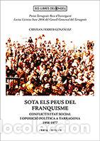 Livres: SOTA ELS PEUS DEL FRANQUISME - FERRER GONZALEZ, CRISTIAN