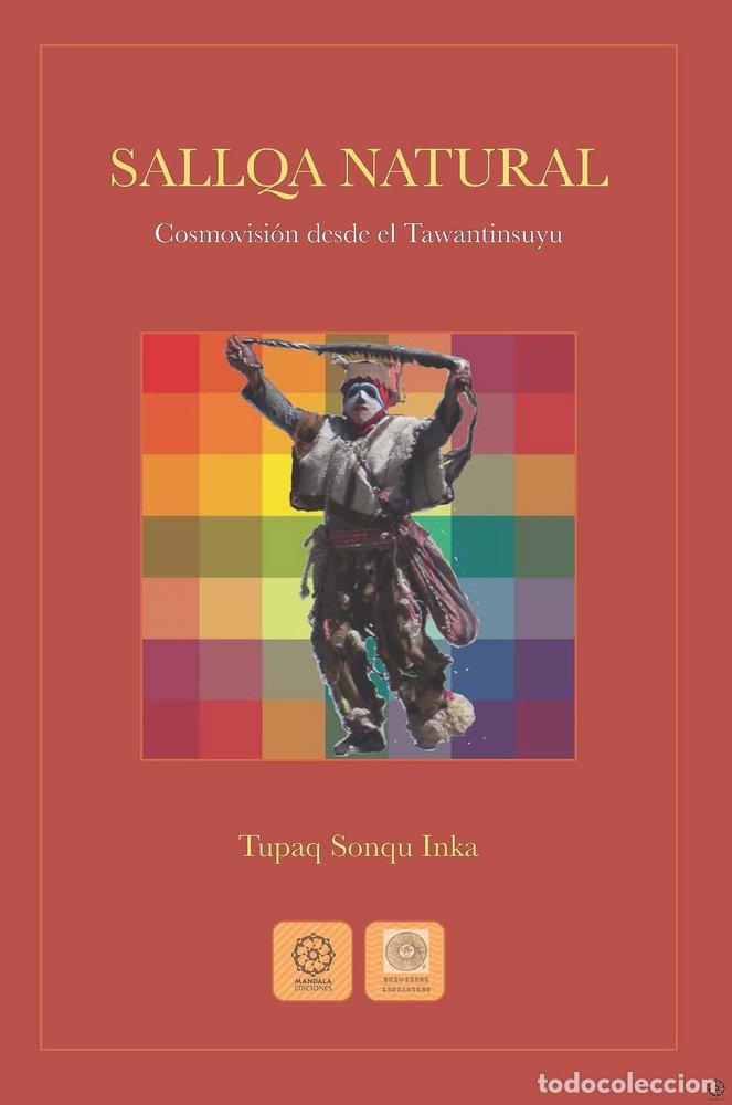 Livres: SALLQA NATURAL - SONQU INKA, TUPAQ