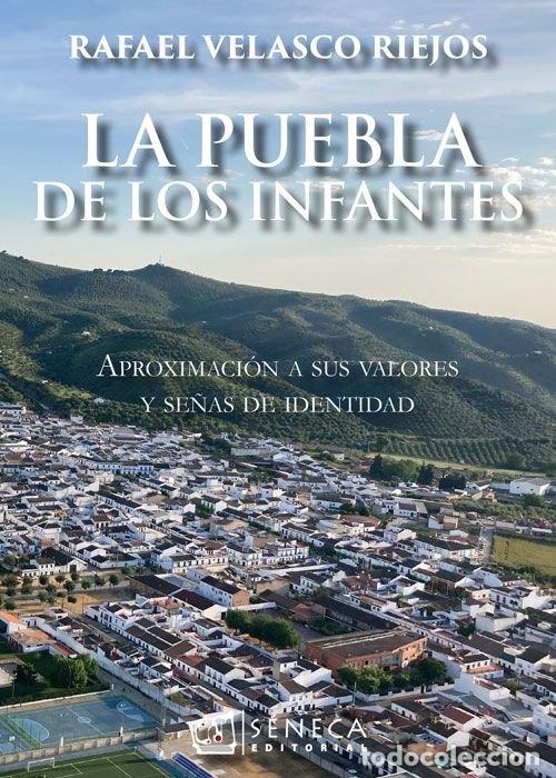 Libri: LA PUEBLA DE LOS INFANTES - VELASCO RIEJOS, RAFAEL