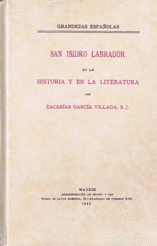 Libri: SAN ISIDRO LABRADOR EN LA HISTORIA Y EN LA LITERATURA - GARCIA VILLADA, ZACARIAS
