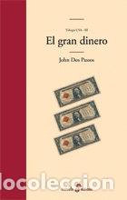 Libri: GRAN DINERO,EL - DOS PASSOS, JOHN