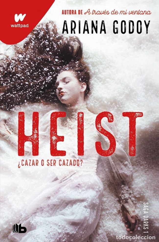 Libri: HEIST CAZAR O SER CAZADO EDICION REVISADA POR LA AUTORA DARK - ARIANA GODOY