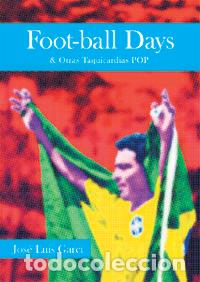 Libri: FOOTBALL DAYS - GARCI, JOSE LUIS