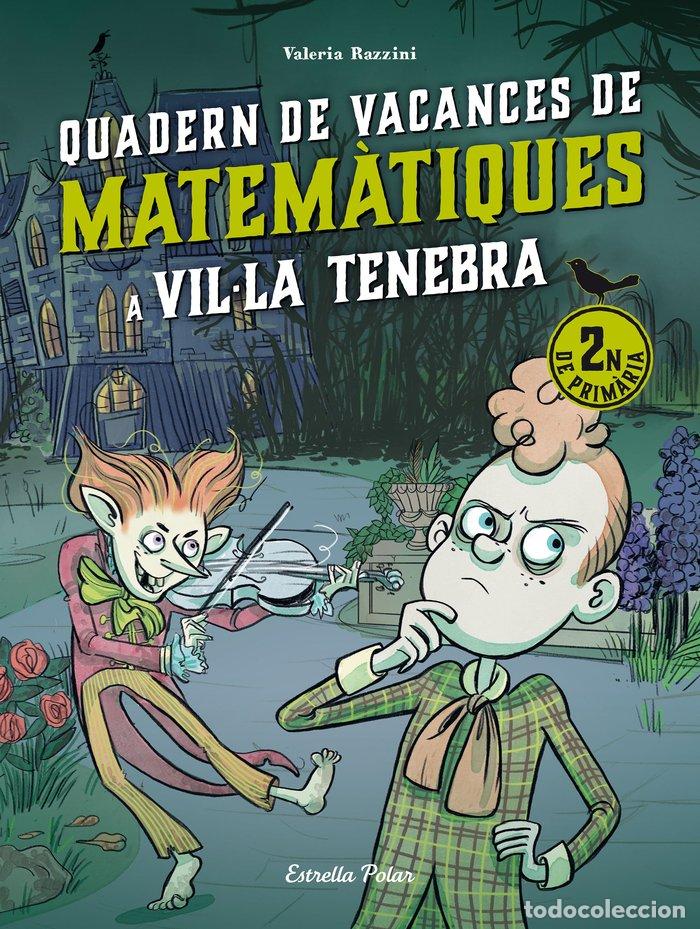 Livres: VILLA TENEBRA QUADERN DE VACANCES DE MATEMATIQUES. 2N DE P - RAZZINI, VALERIA