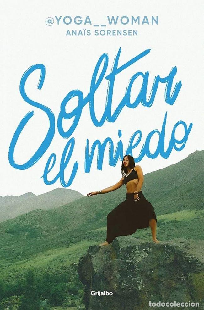 Livres: SOLTAR EL MIEDO - ANA&Oslash;S S&Ouml;RENSEN