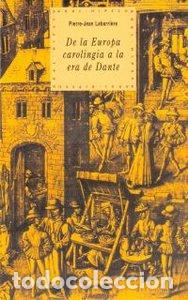 books: DE LA EUROPA CAROLINGIA A ERA DE DANTE HPC - LABARRIERE, JEAN PIERRE