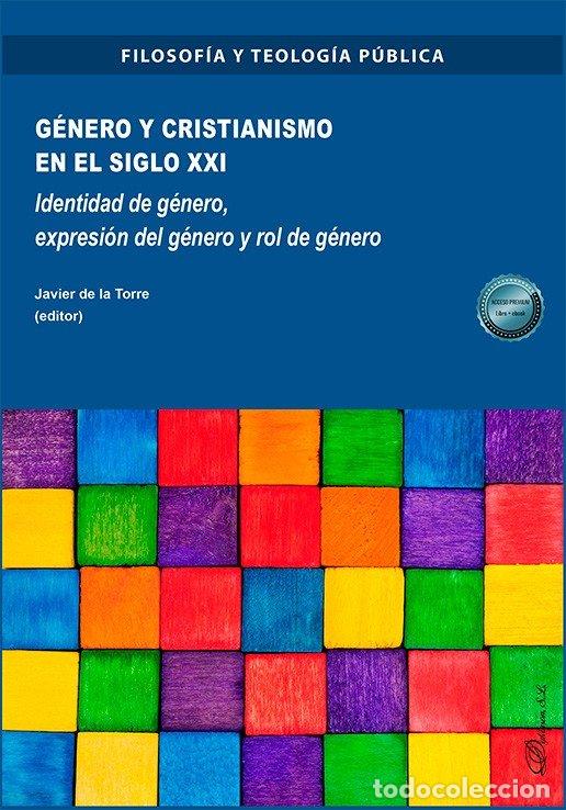 B&uuml;cher: GENERO Y CRISTIANISMO EN EL SIGLO XXI - TORRE DIAZ, FRANCISCO JAVIER DE LA