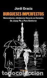 B&uuml;cher: BURGUESES IMPERFECTOS - GRACIA GARCIA, JORDI