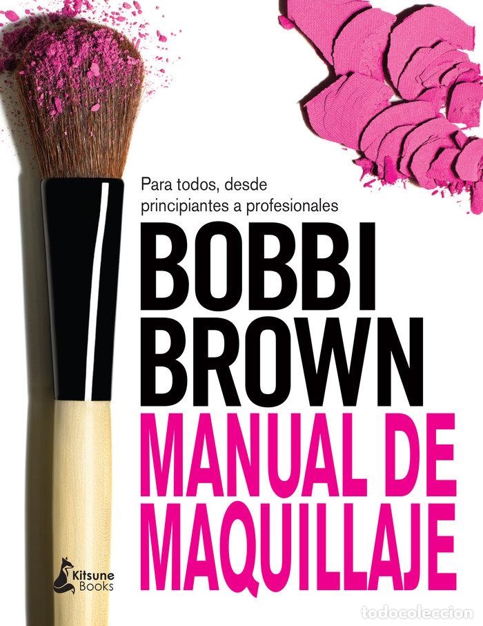 Livres: MANUAL DE MAQUILLAJE DE BOBBI BROWN - BROWN, BOBBI