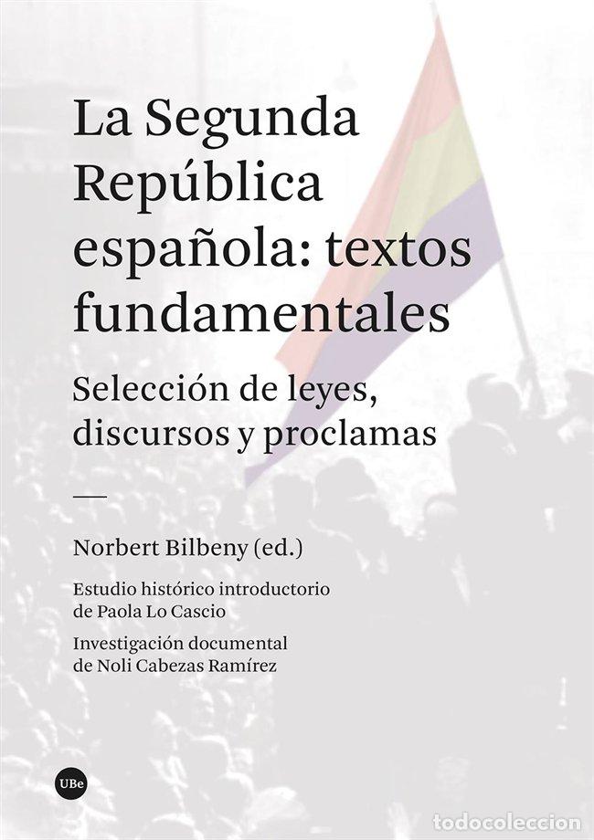 Libros: LA SEGUNDA REPUBLICA ESPA&Ntilde;OLA TEXTOS FUND - AA.VV.