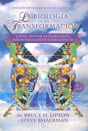 Libros: BIOLOGIA DE LA TRANSFORMACION,LA - LIPTON, BRUCE H.