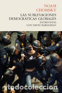 Libri: SUBLEVACIONES DEMOCRATICAS GLOBALES,LAS - CHOMSKY, NOAM
