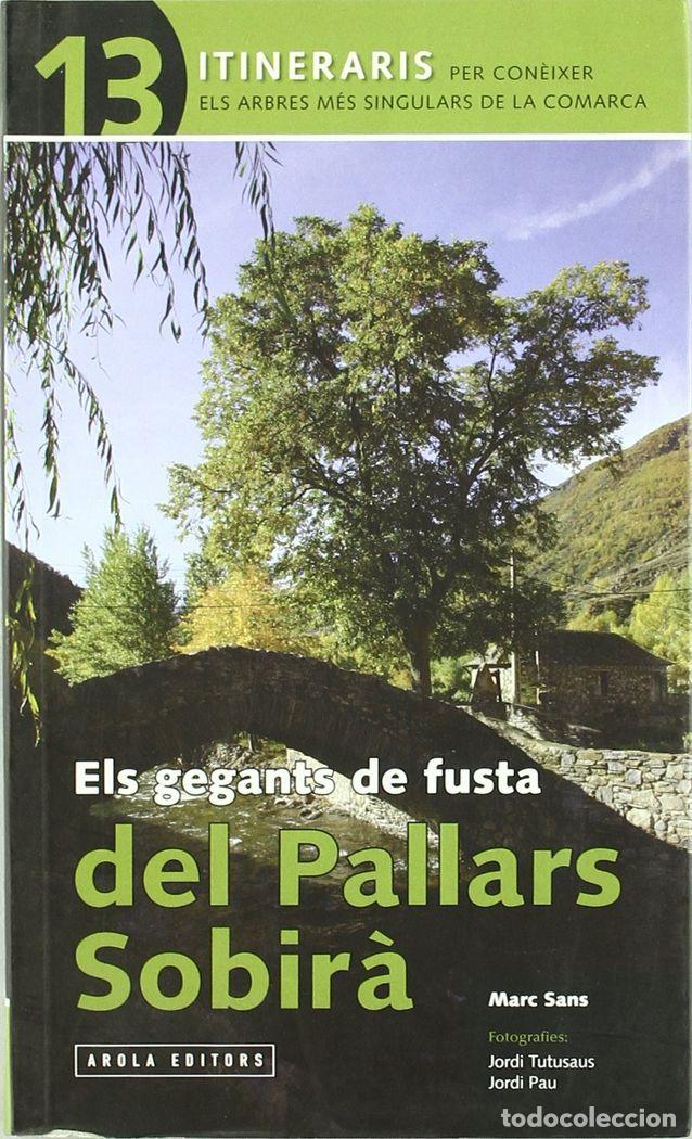 Livres: ELS GEGANTS DE FUSTA PALLARS SOBIRA - TUTUSAUS GRAUS, JORDI