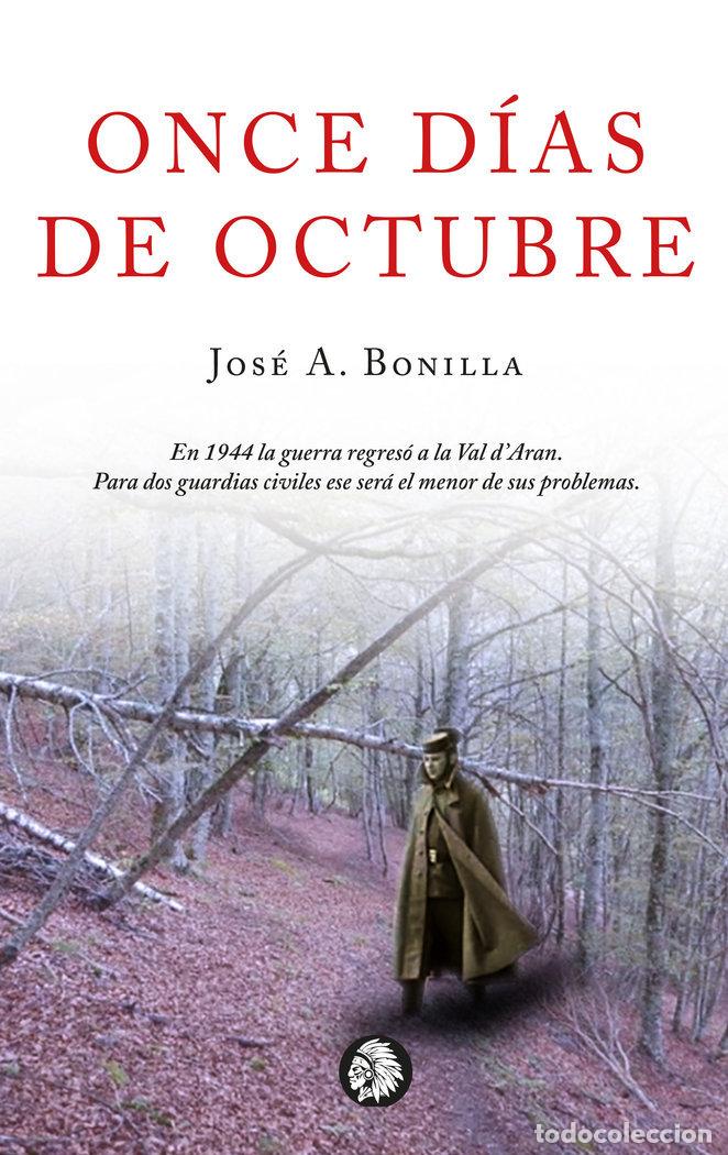 Libros: ONCE DIAS DE OCTUBRE - BONILLA, JOSE ANTONIO