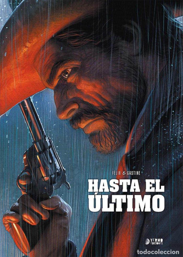 Livres: HASTA EL ULTIMO - FELIX, JEROME