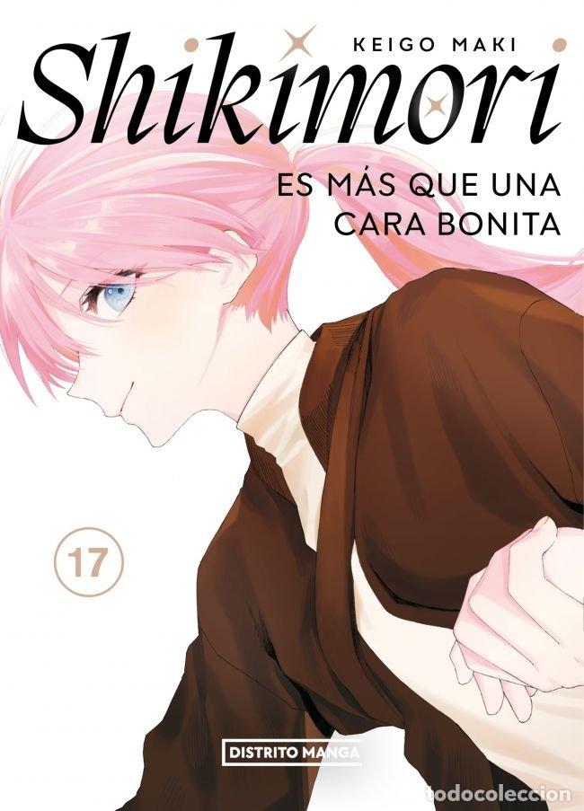 Libros: SHIKIMORI ES MAS QUE UNA CARA BONITA 17 SHONEN - KEIGO MAKI