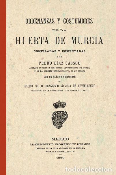 books: ORDENANZAS Y COSTUMBRES DE LA HUERTA DE MURCIA - DIAZ CASSOU, PEDRO