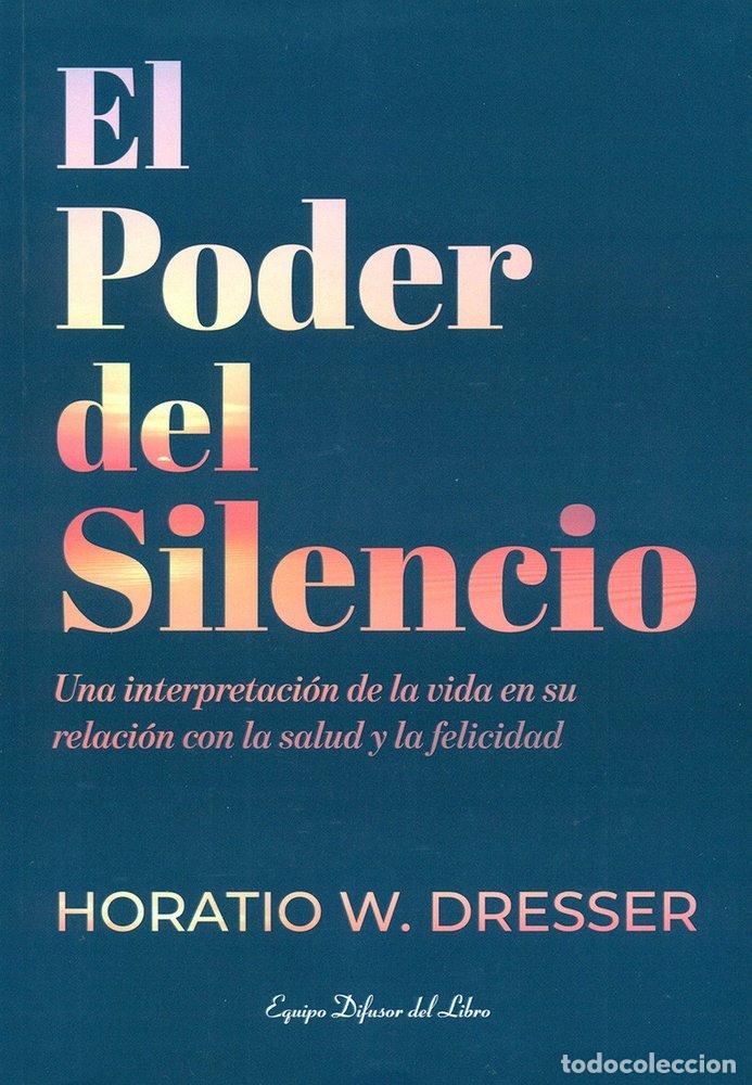 books: EL PODER DEL SILENCIO - DRESSER, HORATIO