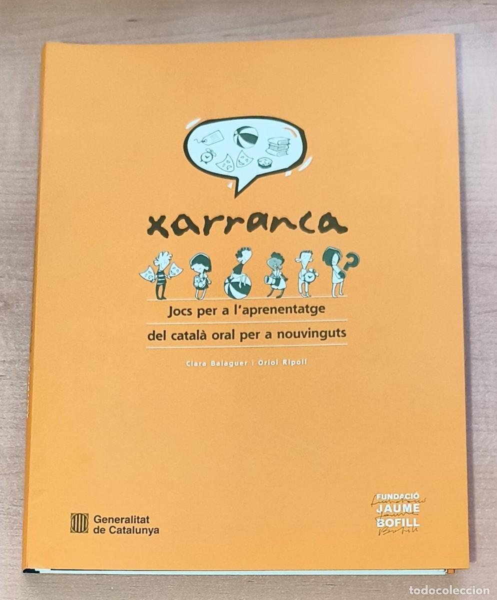 Libros: LLJ 31 - Xarranca - Jocs per a l'aprenentatge del catal&agrave; oral per a nouvinguts - A&ntilde;o 2002