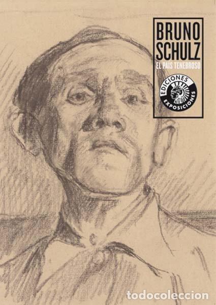 Livros: BRUNO SCHULZ EL PAIS TENEBROSO - AA.VV