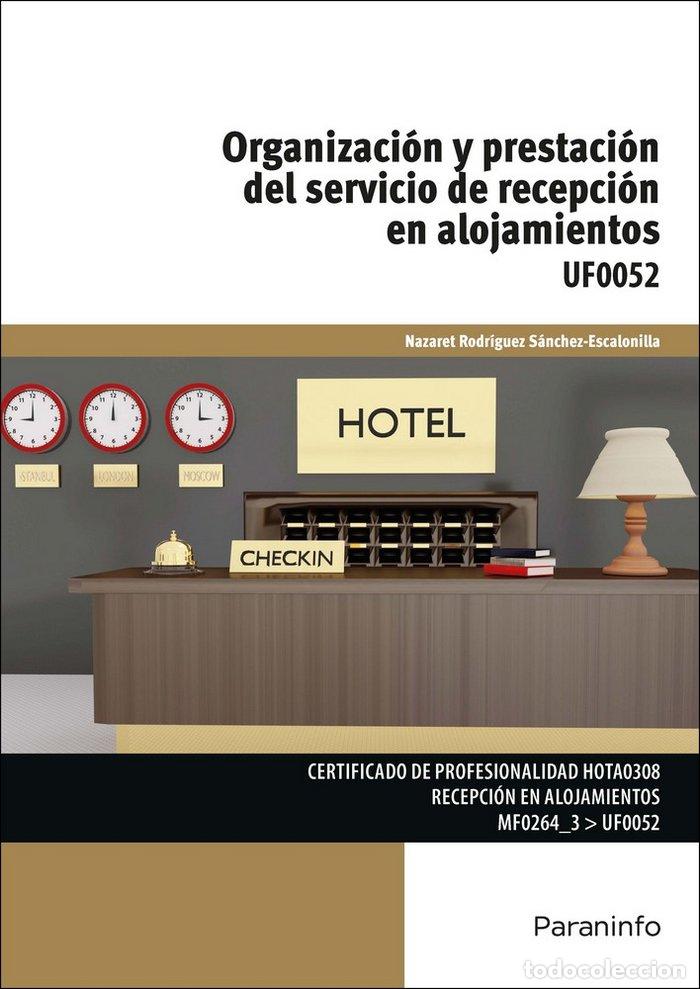 Libros: ORGANIZACION Y PRESTACION SERVICIO DE RECEPCION EN ALOJAMIE - AA.VV