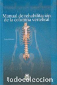 Libros: MANUAL REHABILITACION COLUMNA VERTEBRAL - LIEBENSON, CRAIG
