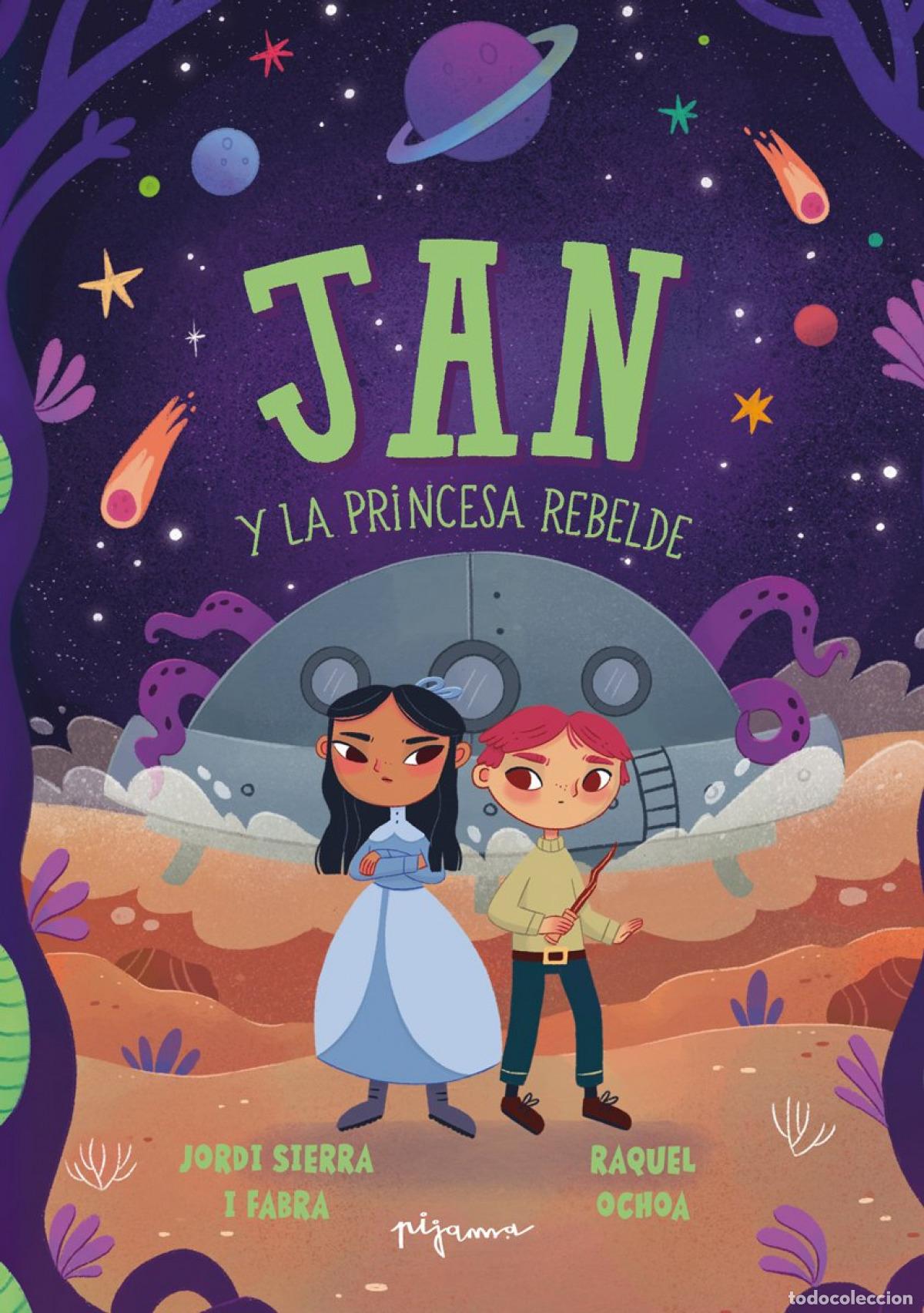 Libros: JAN Y LA PRINCESA REBELDE - SIERRA I FABRA, JORDI