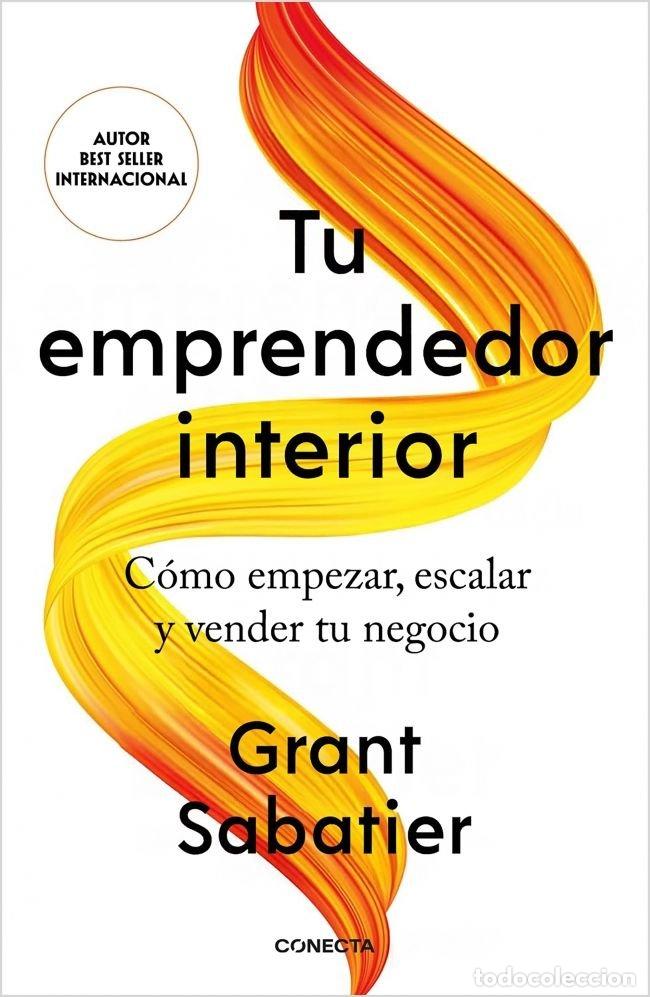 Libros: TU EMPRENDEDOR INTERIOR - GRANT SABATIER