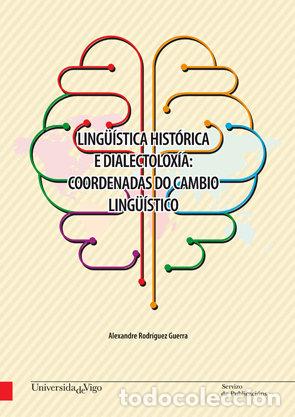 Libros: LINGUISTICA HISTORICA E DIALECTOLOXIA - AA.VV