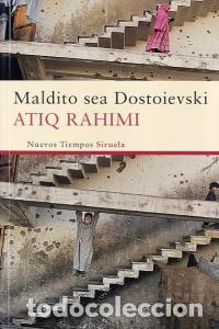 Libros: MALDITO SEA DOSTOIEVSKI - RAHIMI, ATIQ