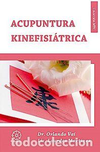 Libros: ACUPUNTURA KINEFISIATRICA - VAI, ORLANDO