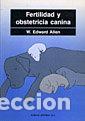 Livros: FERTILIDAD Y OBSTETRICIA CANINA - ALLEN, EDWARD W.