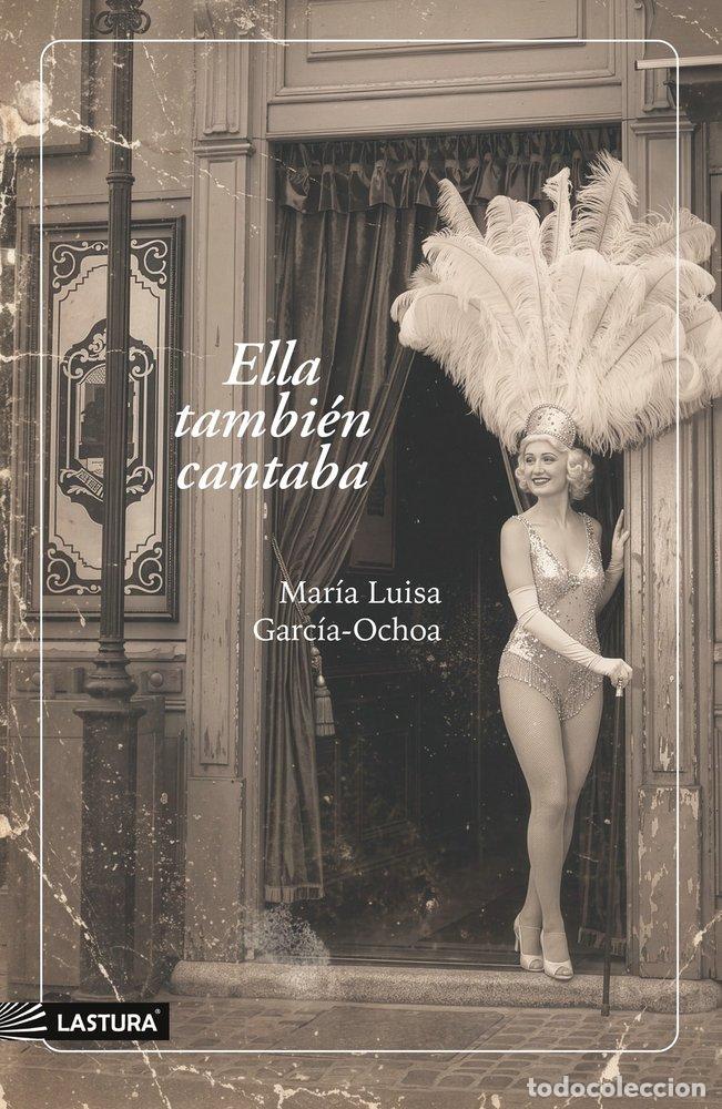 books: ELLA TAMBIEN CANTABA - GARCIA-OCHOA, LUISA