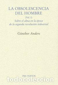 books: OBSOLESCENCIA DEL HOMBRE VOL I - ANDERS, GUNTHER