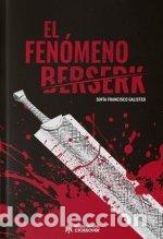 books: FENOMENO BERSERK,EL - FRANCISCO GALISTEO SOFIA