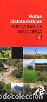 books: RUTAS CICLOTURSTICAS POR LA ISLA DE MALLORCA - VIBOT, TOMAS
